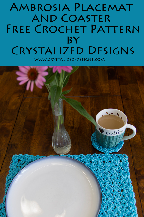 Ambrosia Placemat and Coaster Free Crochet Pattern by Crystalized Designs